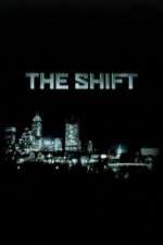 Watch The Shift 2KMovies