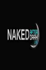Watch Naked After Dark 2KMovies