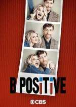 Watch B Positive 2KMovies