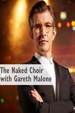 Watch The Naked Choir with Gareth Malone 2KMovies