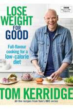 Watch Tom Kerridge's Lose Weight for Good 2KMovies