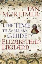 Watch The Time Traveller's Guide to Elizabethan England 2KMovies