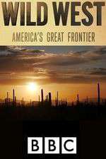 Watch Wild West: America's Great Frontier 2KMovies
