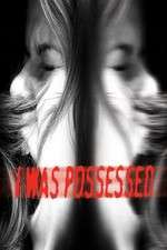 Watch I Was Possessed 2KMovies
