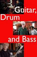 Watch Guitar, Drum and Bass 2KMovies