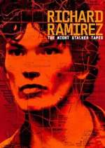Watch Richard Ramirez: The Night Stalker Tapes 2KMovies