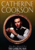 Watch Catherine Cookson's The Gambling Man 2KMovies