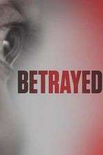 Watch Betrayed 2KMovies