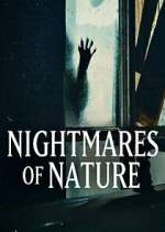Watch Nightmares of Nature 2KMovies