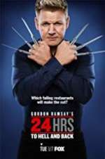 Watch Gordon Ramsay\'s 24 Hrs to Hell and Back 2KMovies