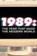 Watch 1989: The Year That Made The Modern World 2KMovies