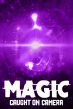 Watch Magic Caught on Camera 2KMovies