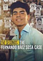 Watch 50 segundos: El caso de Fernando Báez Sosa 2KMovies