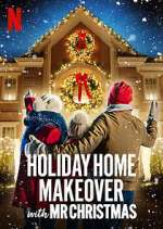 Watch Holiday Home Makeover with Mr. Christmas 2KMovies