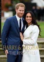 Watch Harry & Meghan: The Rise & Fall 2KMovies