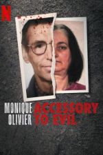 Watch Monique Olivier: Accessory to Evil 2KMovies