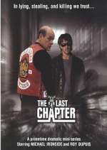 Watch The Last Chapter 2KMovies