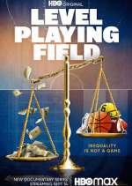 Watch Level Playing Field 2KMovies