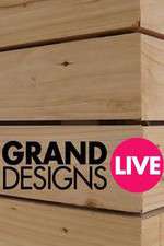 Watch Grand Designs Live 2KMovies