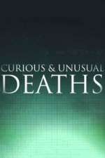 Watch Curious & Unusual Deaths 2KMovies