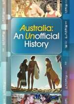 Watch Australia: An Unofficial History 2KMovies