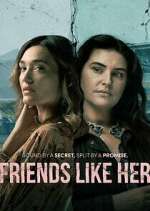 Watch Friends Like Her 2KMovies