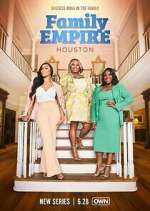 Watch Family Empire: Houston 2KMovies