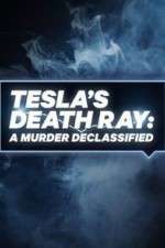 Watch Tesla's Death Ray: A Murder Declassified 2KMovies