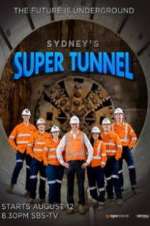 Watch Sydney\'s Super Tunnel 2KMovies