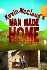 Watch Kevin McClouds Man Made Home 2KMovies
