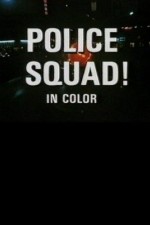 Watch Police Squad! 2KMovies