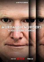 Watch Murdaugh Murders: A Southern Scandal 2KMovies