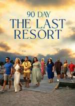 Watch 90 Day: The Last Resort 2KMovies