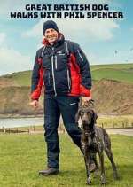 Watch Great British Dog Walks with Phil Spencer 2KMovies