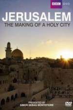 Watch Jerusalem - The Making of a Holy City 2KMovies