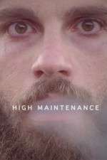 Watch High Maintenance 2KMovies