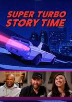 Watch Super Turbo Story Time 2KMovies
