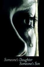 Watch Someone's Daughter, Someone's Son 2KMovies