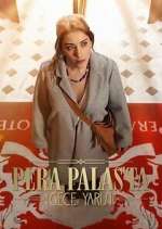 Watch Pera Palas'ta Gece Yarısı 2KMovies