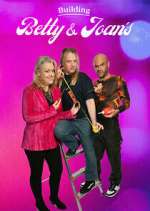 Watch Building Betty & Joan\'s 2KMovies