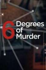 Watch Six Degrees of Murder 2KMovies