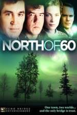 Watch North of 60 2KMovies