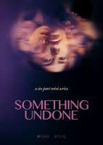 Watch Something Undone 2KMovies