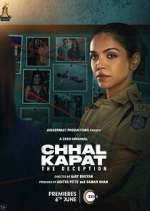 Watch Chhal Kapat - The Deception 2KMovies