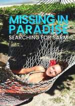 Watch Missing in Paradise: Searching for Sarm 2KMovies