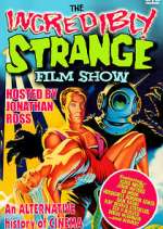 Watch The Incredibly Strange Film Show 2KMovies