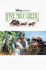 Watch Five Mile Creek 2KMovies