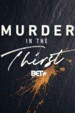 Watch Murder In The Thirst 2KMovies