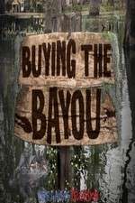 Watch Buying The Bayou 2KMovies