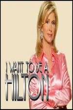 Watch I Want to Be a Hilton 2KMovies